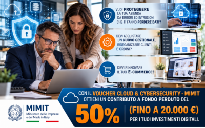 VOUCHER CLOUD & CYBERSECURITY – MIMIT OTTIENI UN CONTRIBUTO A FONDO PERDUTO DEL 50% (FINO A 20.000€)